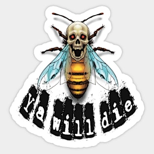 ya will die Sticker